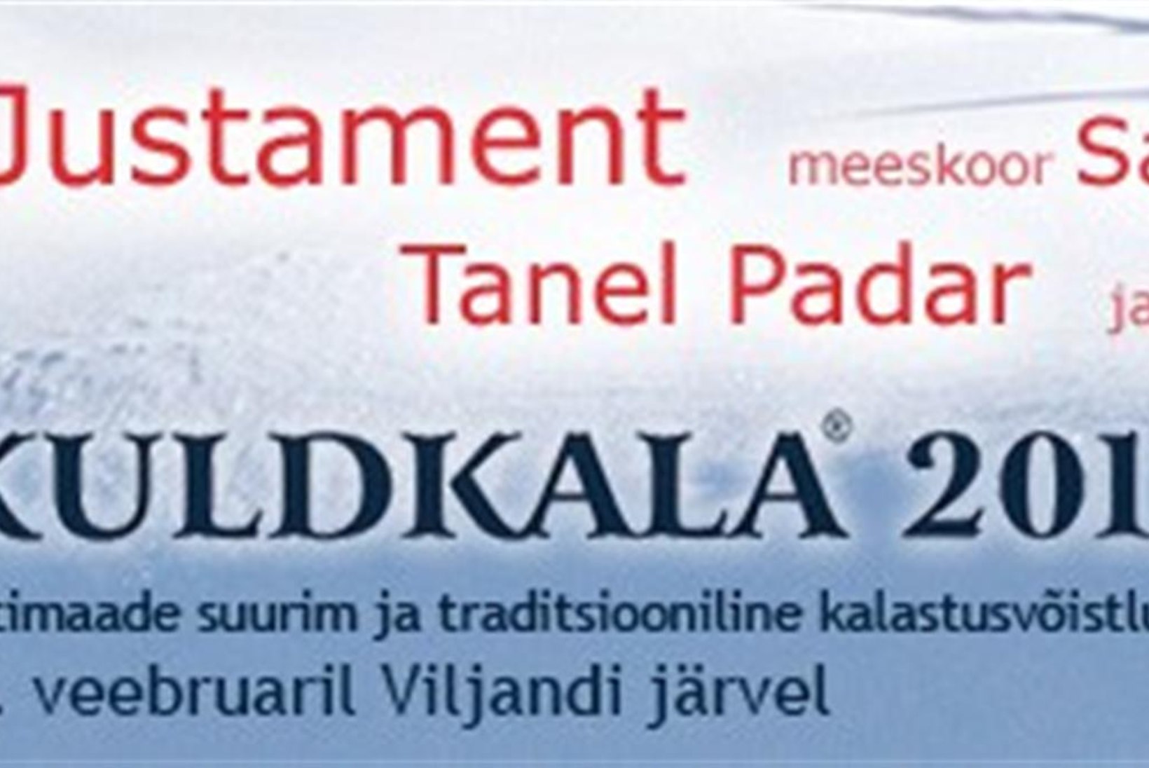 Kuldkala toob Viljandi järve jääle 10 000 inimest 