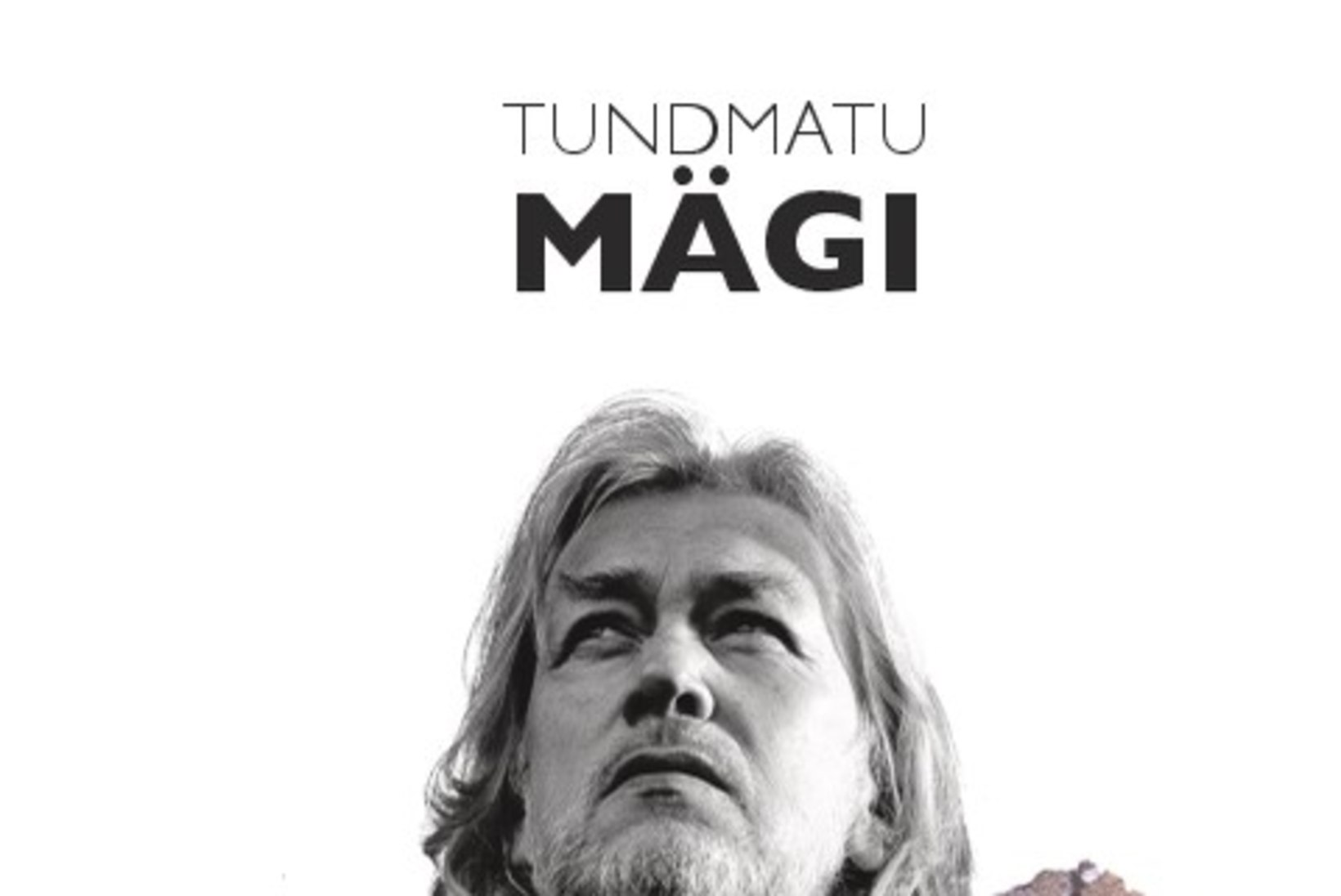 Tõnis Mägi andis välja uue albumi "TUNDMATU MÄGI" vähetuntud lugudega
