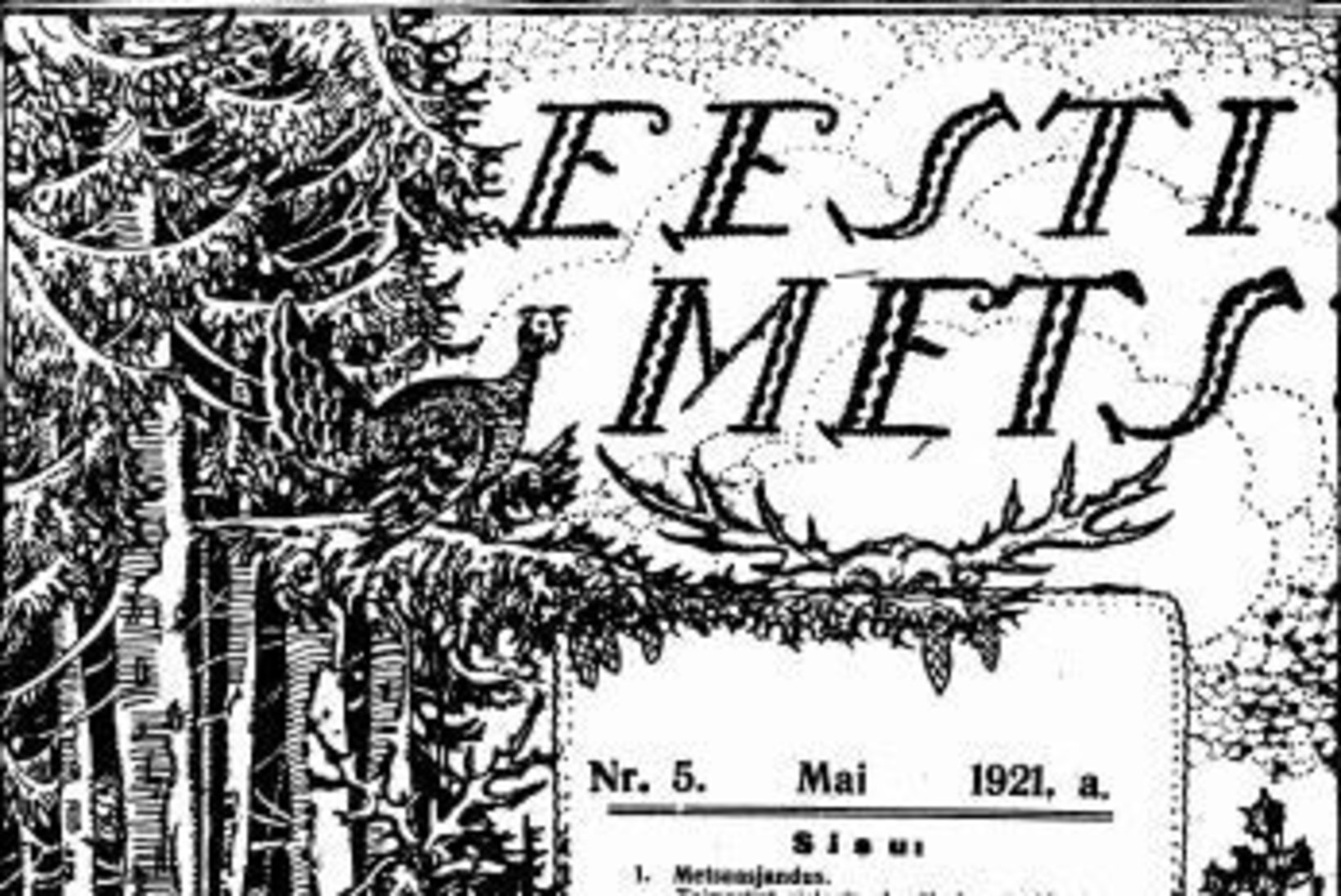 Eesti Metsa alguse lugu ehk Kuidas metsamehed endale ise ajakirja tegid