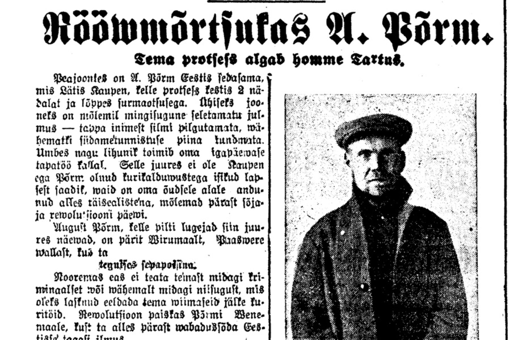 Eesti õudseim roimar 100 aastat tagasi: August Põrm röövis, tappis ja vägistas